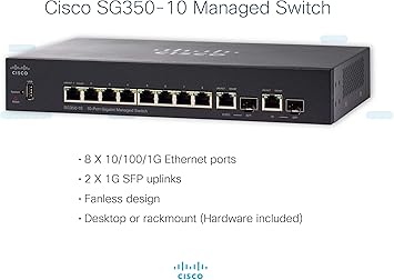 CISCO DESIGNED SG350-10 Managed Switch with 10 Gigabit Ethernet (GbE) Ports with 8 Gigabit Ethernet RJ45 Ports Plus 2 Gigabit Ethernet Combo SFP, Limited Lifetime Protection (SG350-10-K9-NA)